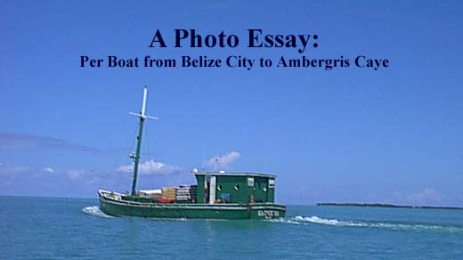 Per Boat from Belize City to Ambergris Caye