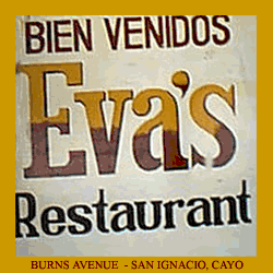 Eva's  Restaurant, San Ignacio, Cayo, Belize