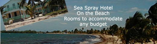 Sea Spray Hotel, Placencia, Belize