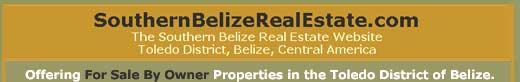 The Southern Belize Real Estate Website